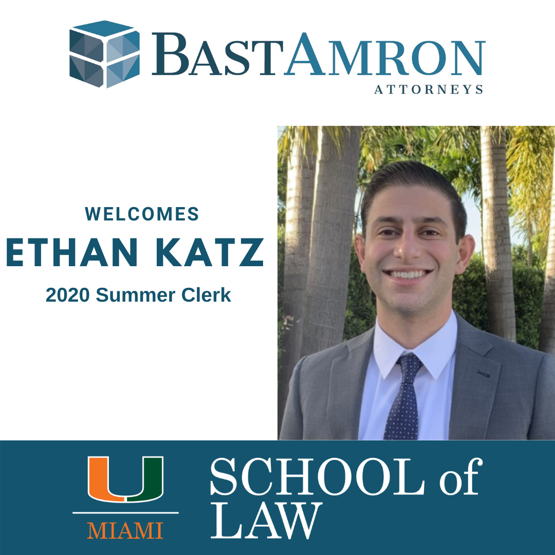 BAST AMRON WELCOMES ETHAN KATZ AS OUR SUMMER CLERK FOR 2020