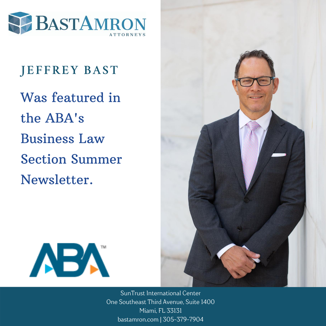 JEFFREY BAST FEATURED IN ABA BUSINESS SECTION SUMMER NEWSLETTER