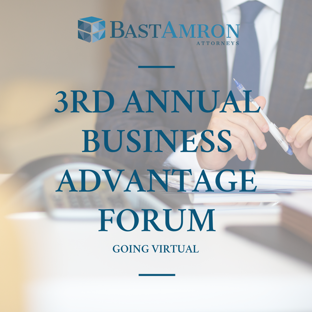 REGISTER to virtually attend Bast Amron’s 3rd Annual Business Advantage Forum!