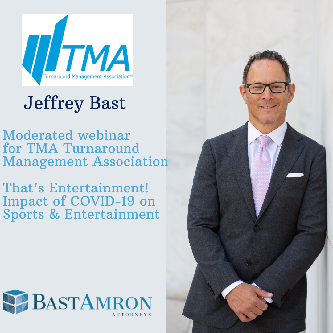 JEFFREY BAST MODERATED A PANEL ON THE IMPACT OF COVID-19 ON SPORTS & ENTERTAINMENT