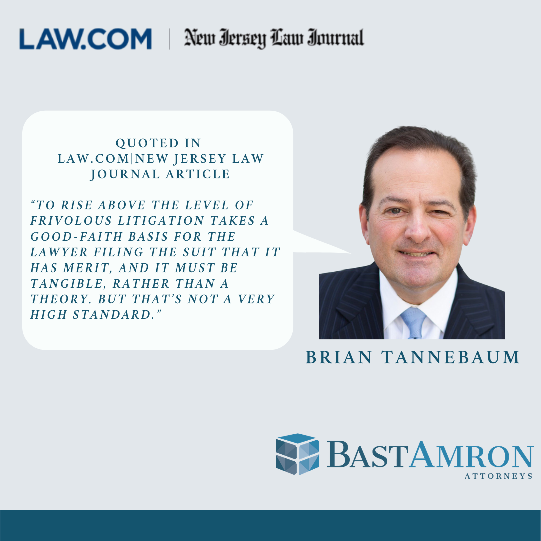 BRIAN TANNEBAUM QUOTED IN LAW.COM | NEW JERSEY LAW JOURNAL