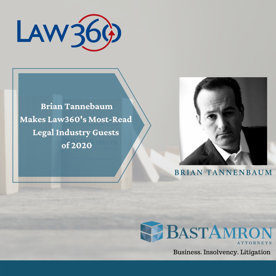 BRIAN TANNEBAUM MAKES LAW360’S MOST-READ LEGAL INDUSTRY GUESTS OF 2020