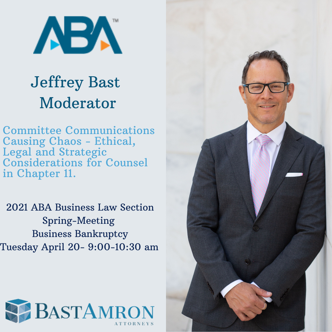 JEFFREY BAST MODERATES PANEL AT 2021 ABA BUSINESS LAW SECTION SPRING-MEETING