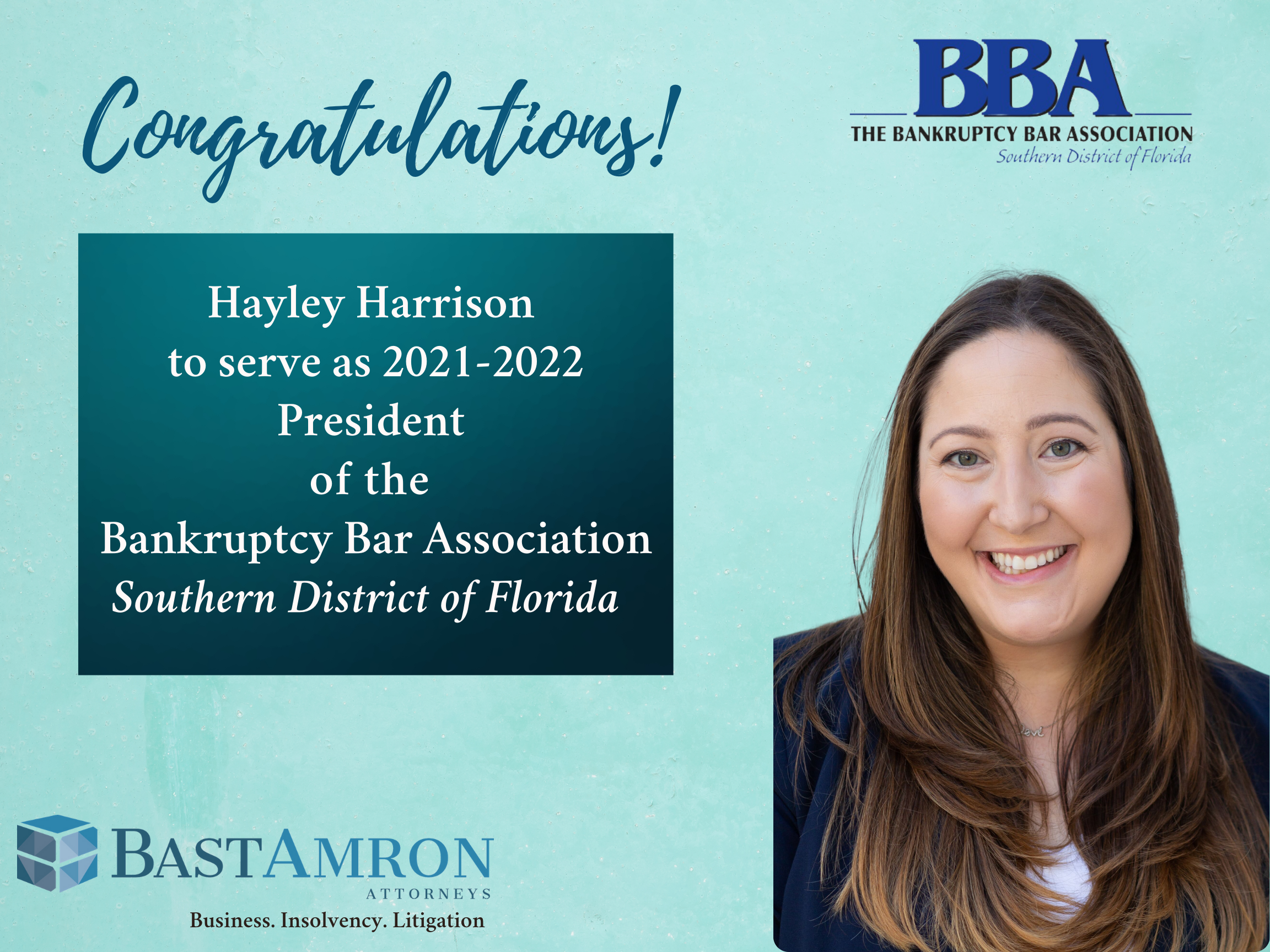 BAST AMRON OF COUNSEL HAYLEY HARRISON TO SERVE AS PRESIDENT OF THE BANKRUPTCY BAR ASSOCIATION BOARD