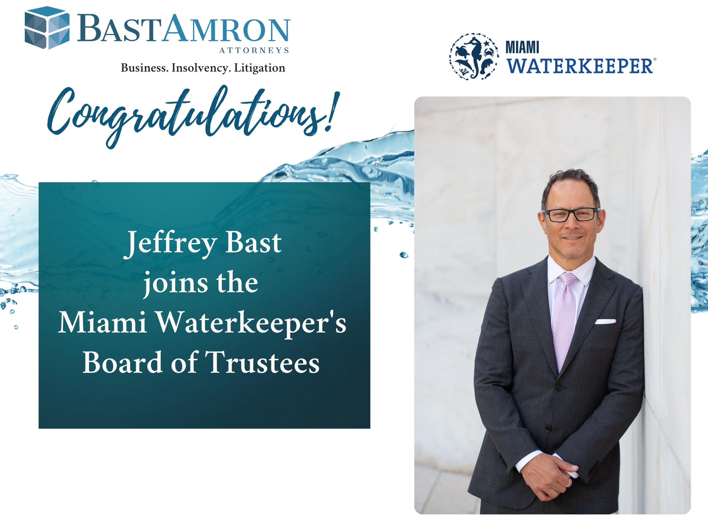 BAST AMRON’S JEFFREY BAST JOINS MIAMI WATERKEEPER’S BOARD OF TRUSTEES