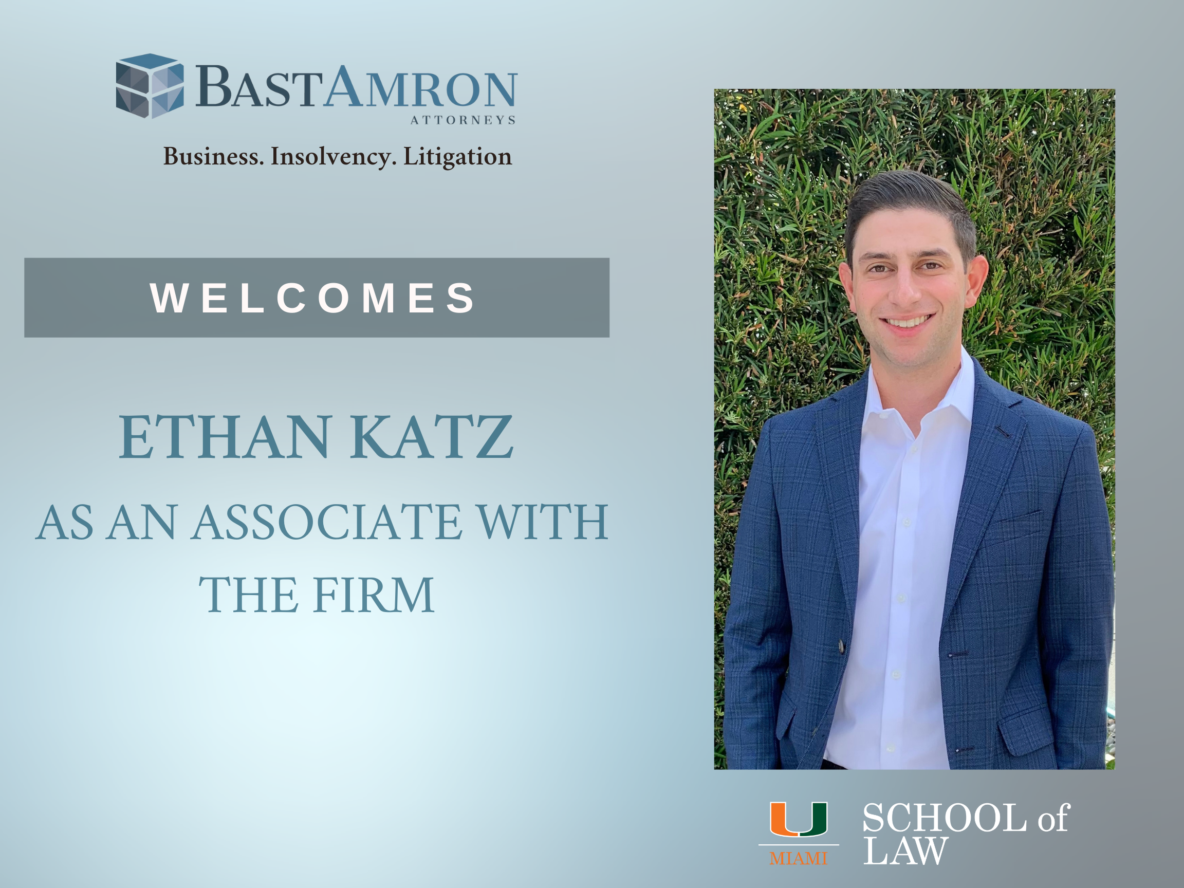 BAST AMRON WELCOMES NEW ASSOCIATE ETHAN KATZ