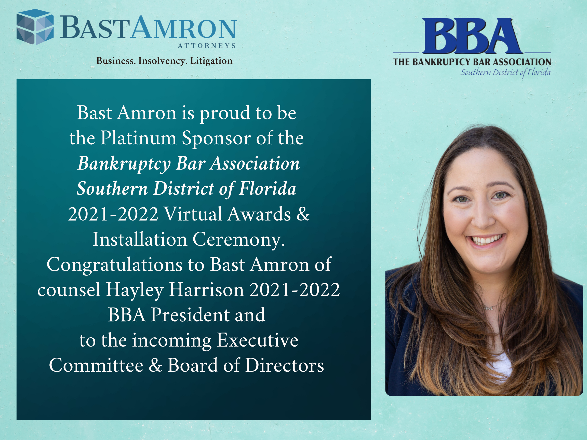 BAST AMRON PLATINUM SPONSOR OF THE BANKRUPTCY BAR ASSOCIATION 2021-2022 VIRTUAL AWARDS & INSTALLATION CEREMONY