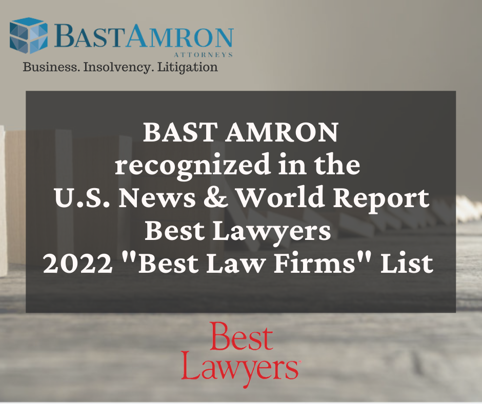 BAST AMRON RANKS NATIONALLY & REGIONALLY IN THE 2022 EDITION OF U.S. NEWS- BEST LAWYERS “BEST LAW FIRMS”