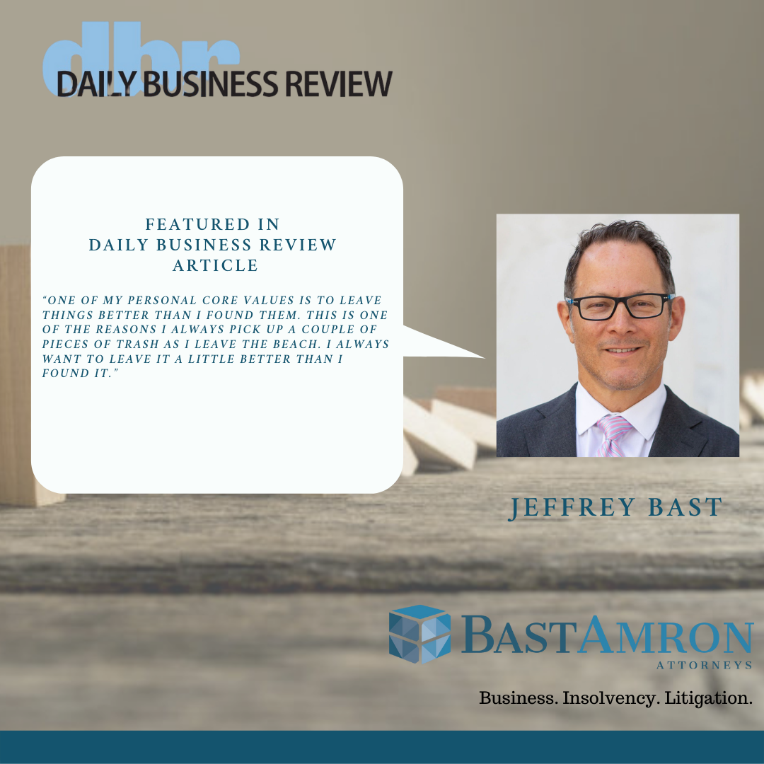 JEFFREY BAST FEATURED IN DBR “ANCHORS AND BREADCRUMBS: TINY LIFE HACKS FROM A MIAMI ATTORNEY”