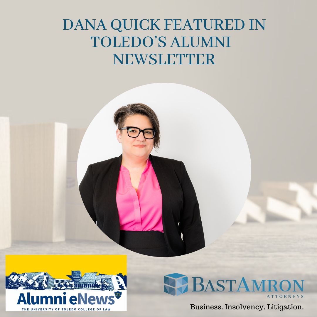 DANA QUICK FEATURED IN TOLEDO COLLEGE OF LAW ALUMNI E-NEWSLETTER