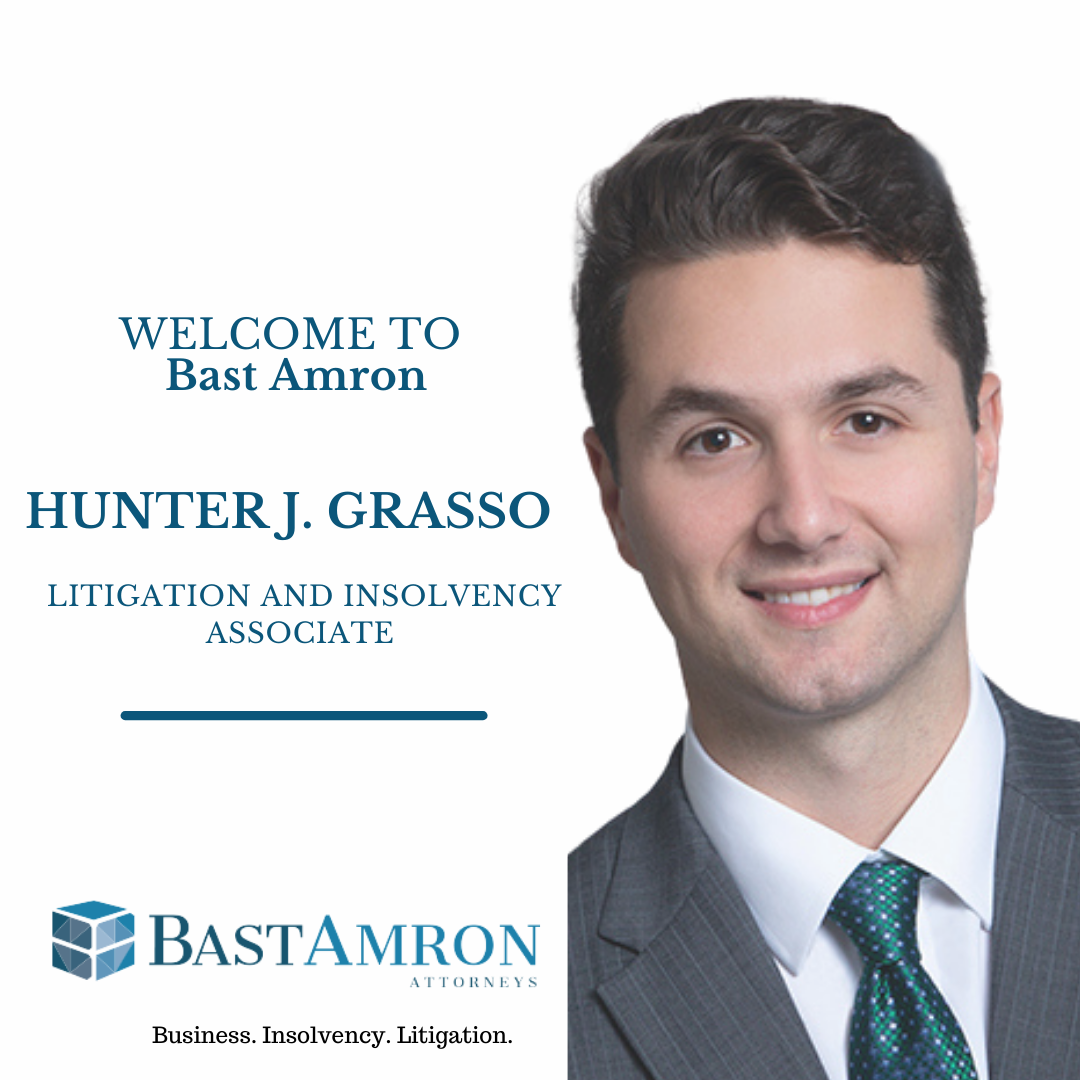 BAST AMRON ADDS NEW ATTORNEY TO LITIGATION AND INSOLVENCY PRACTICE