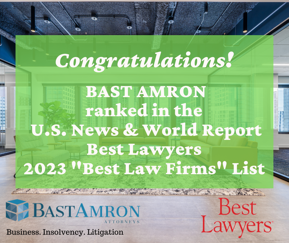 BAST AMRON RANKS NATIONALLY & REGIONALLY IN THE 13TH EDITION OF U.S. NEWS- BEST LAWYERS “BEST LAW FIRMS”