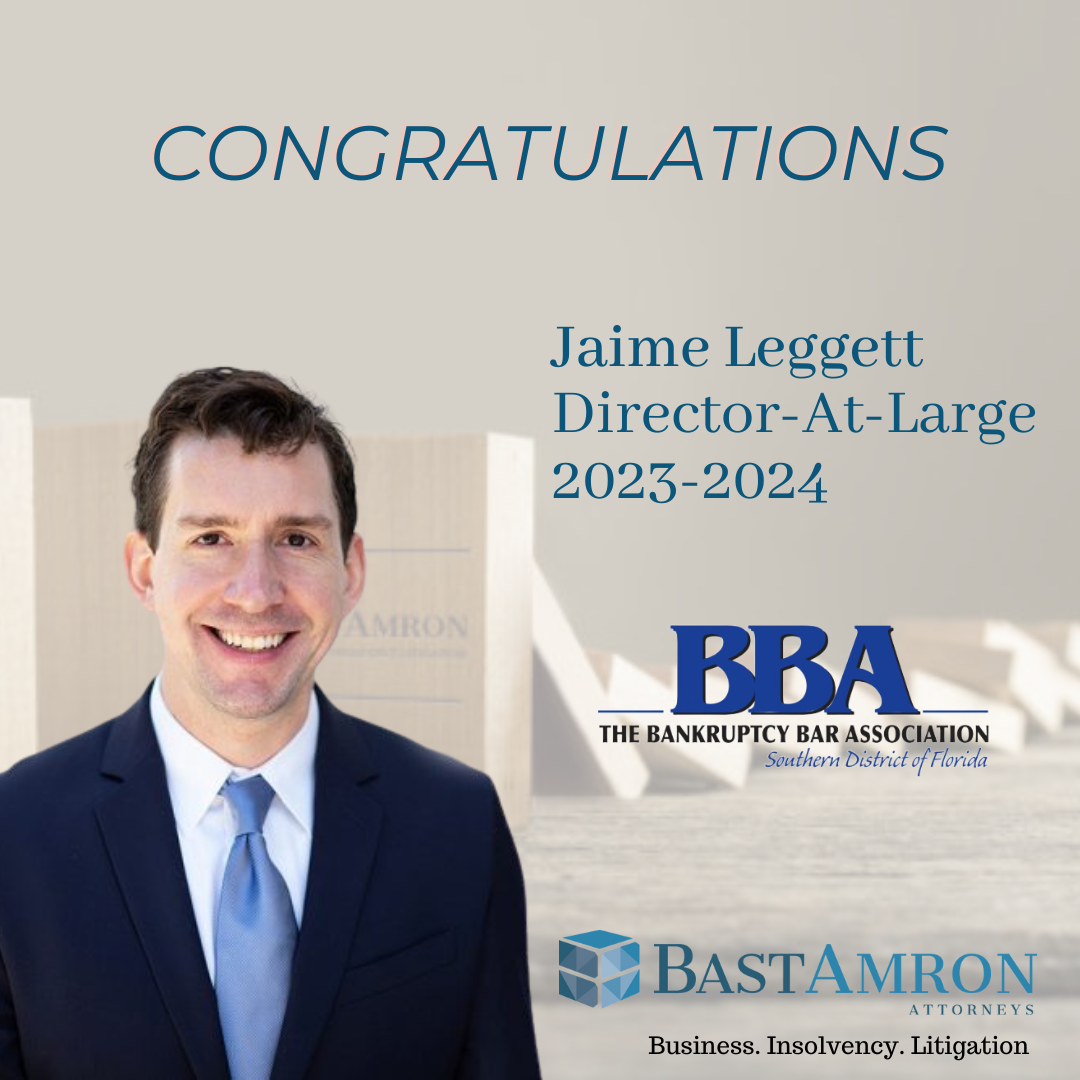 BAST AMRON ATTORNEY JAIME LEGGETT TO SERVE AS DIRECTOR AT LARGE OF THE BANKRUPTCY BAR ASSOCIATION BOARD