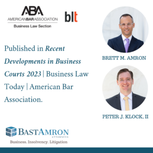 Brett Amron and Peter J. Klock, II, again contributed as co-authors to the American Bar Association’s annual publication, Recent Developments in Business Courts (2023)