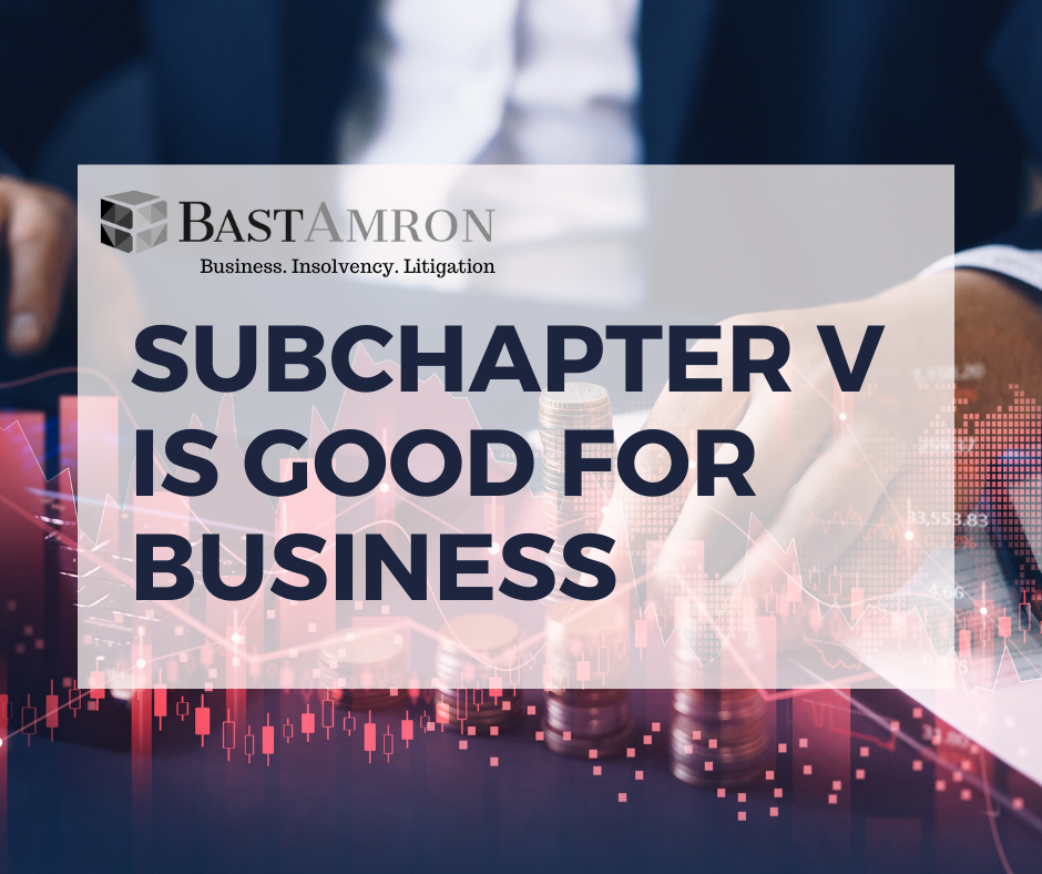 SUBCHAPTER V IS GOOD FOR BUSINESS