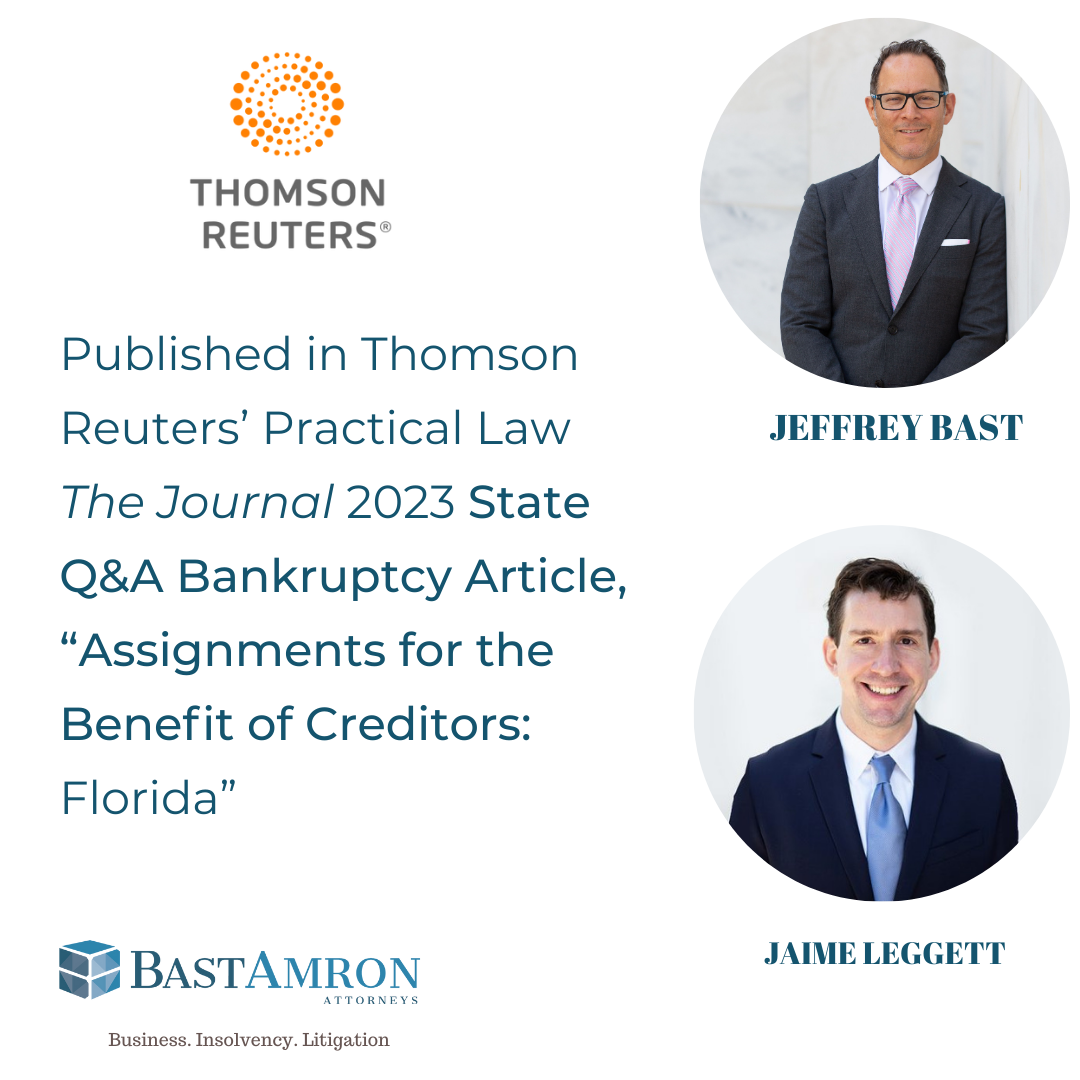 JEFFREY BAST AND JAIME LEGGETT CO-AUTHOR PRACTICE NOTE FOR ASSIGNMENTS FOR THE BENEFIT OF CREDITORS: FLORIDA