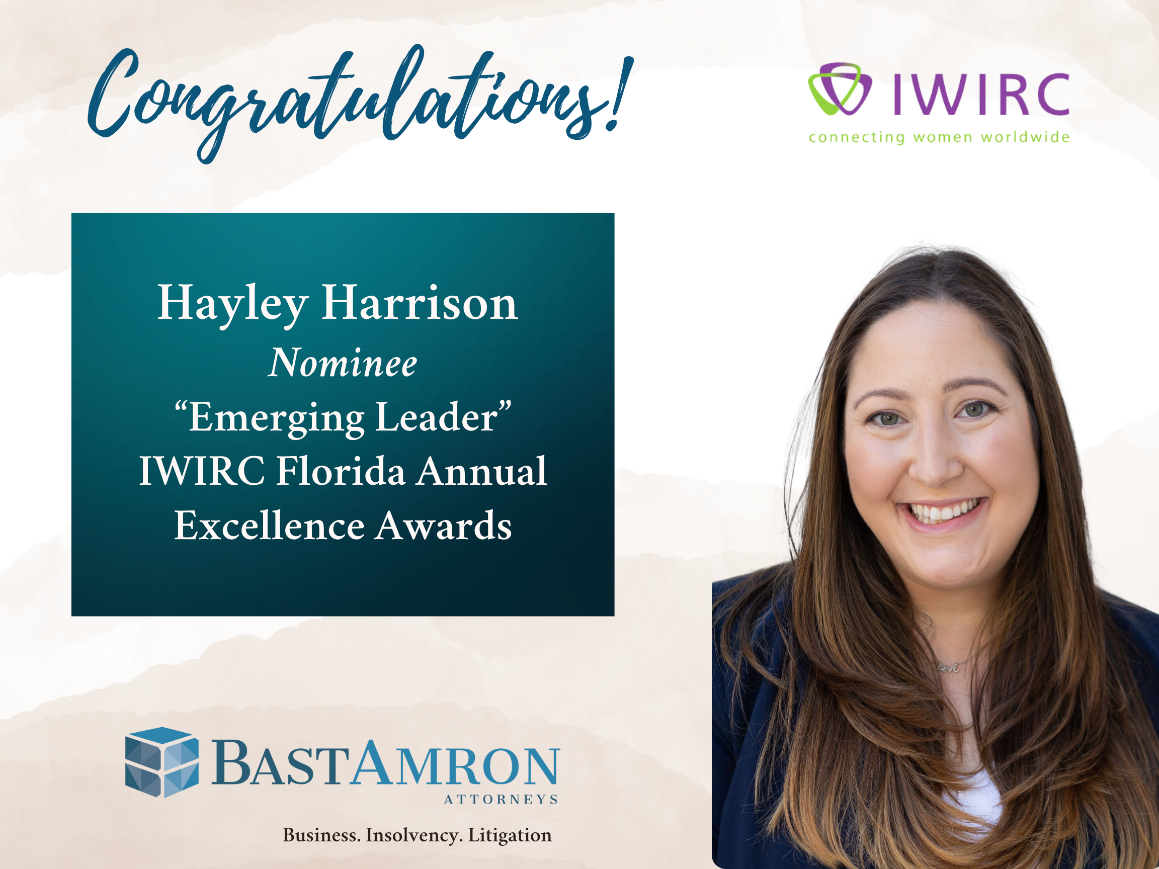 BAST AMRON, ATTORNEY HAYLEY HARRISON NOMINATED AS “EMERGING LEADER” BY INTERNATIONAL WOMEN’S INSOLVENCY & RESTRUCTURING CONFEDERATION FLORIDA 2023 EXCELLENCE AWARDS