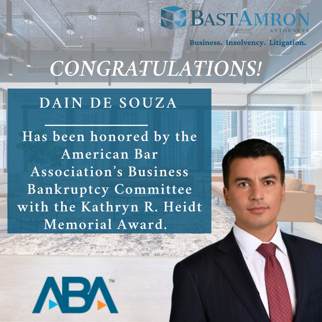 BAST AMRON PARTNER DAIN DE SOUZA, RECOGNIZED BY THE ABA FOR OUTSTANDING CONTRIBUTIONS TO BANKRUPTCY PROFESSION