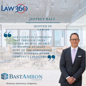 JEFFREY BAST QUOTED IN LAW360