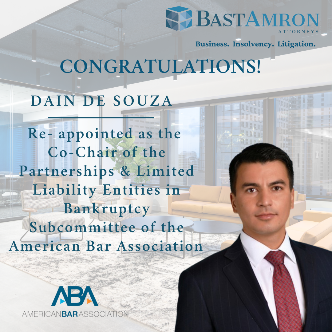 BAST AMRON PARTNER DAIN DE SOUZA, RE-APPOINTED TO SERVE AS CO-CHAIR OF THE PARTNERSHIPS & LIMITED LIABILITY ENTITIES OF THE ABA’S BUSINESS BANKRUPTCY COMMITTEE