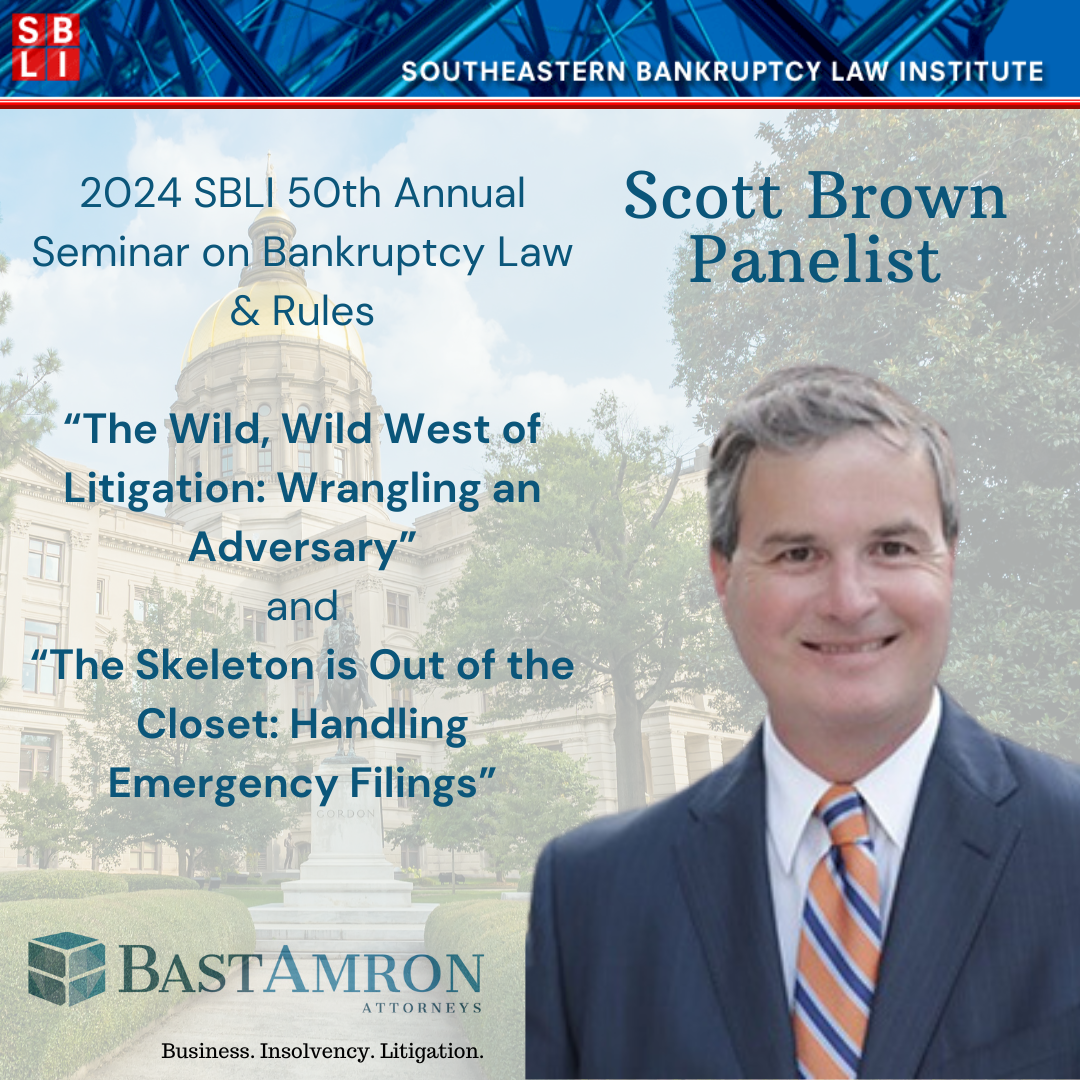 SCOTT BROWN PRESENTS ON “THE WILD, WILD WEST OF LITIGATION: WRANGLING AN ADVERSARY” AND “THE SKELETON IS OUT OF THE CLOSET: HANDLING EMERGENCY FILINGS”