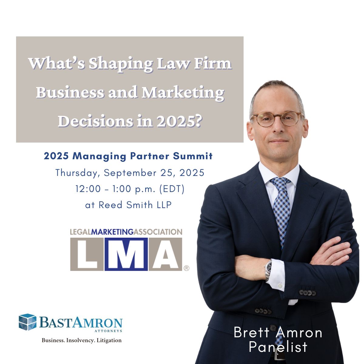 BRETT AMRON REPRESENTED AT THE LEGAL MARKETING ASSOCIATION’S 2025 MANAGING PARTNER SUMMIT