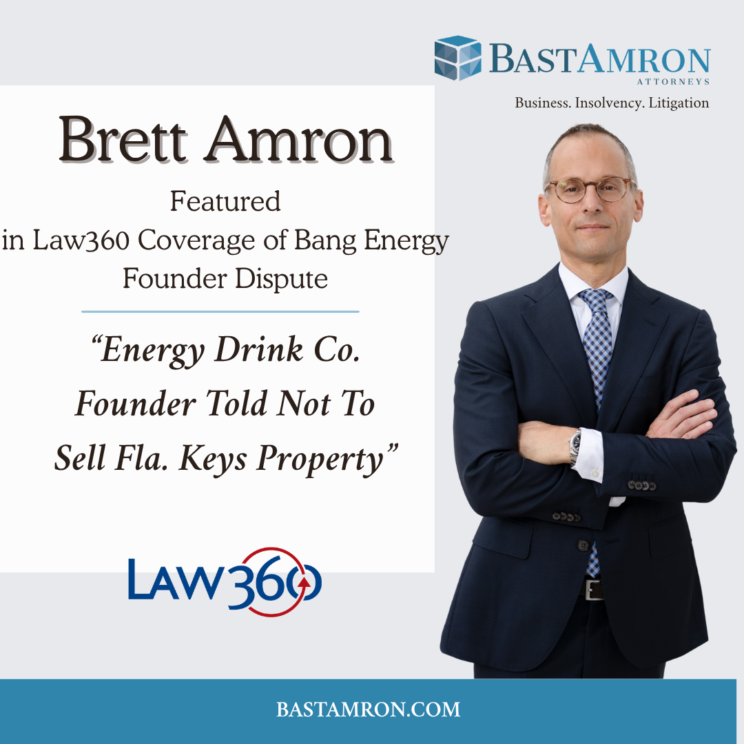 BRETT AMRON FEATURED IN LAW360 COVERAGE OF BANG ENERGY FOUNDER DISPUTE