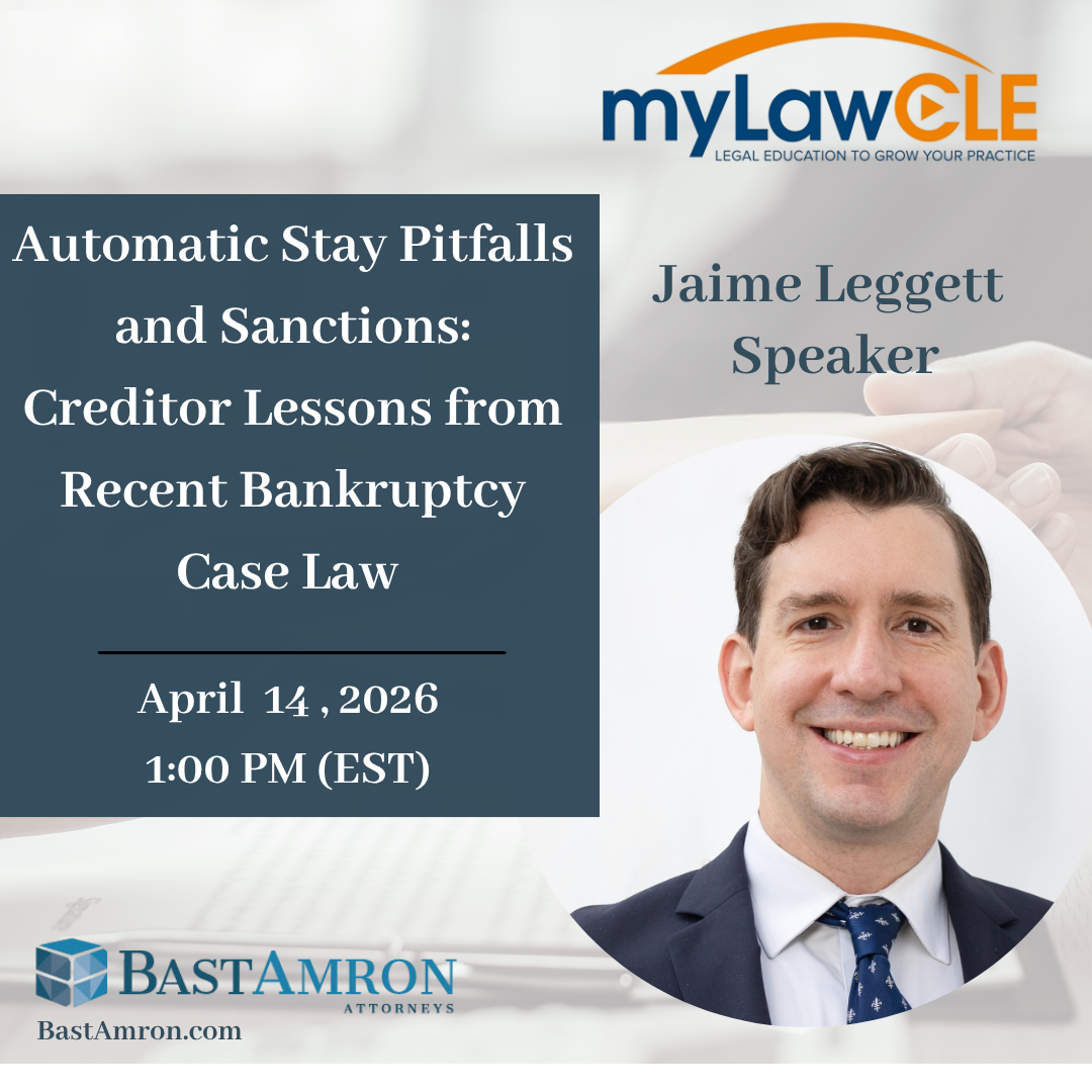 BAST AMRON’S JAIME LEGGETT TO SPEAK ON AUTOMATIC STAY PITFALLS AND SANCTIONS IN MYLAWCLE PANEL