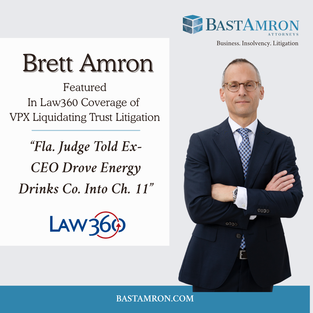 BRETT AMRON MENTIONED IN LAW360 COVERAGE OF VPX LIQUIDATING TRUST LITIGATION