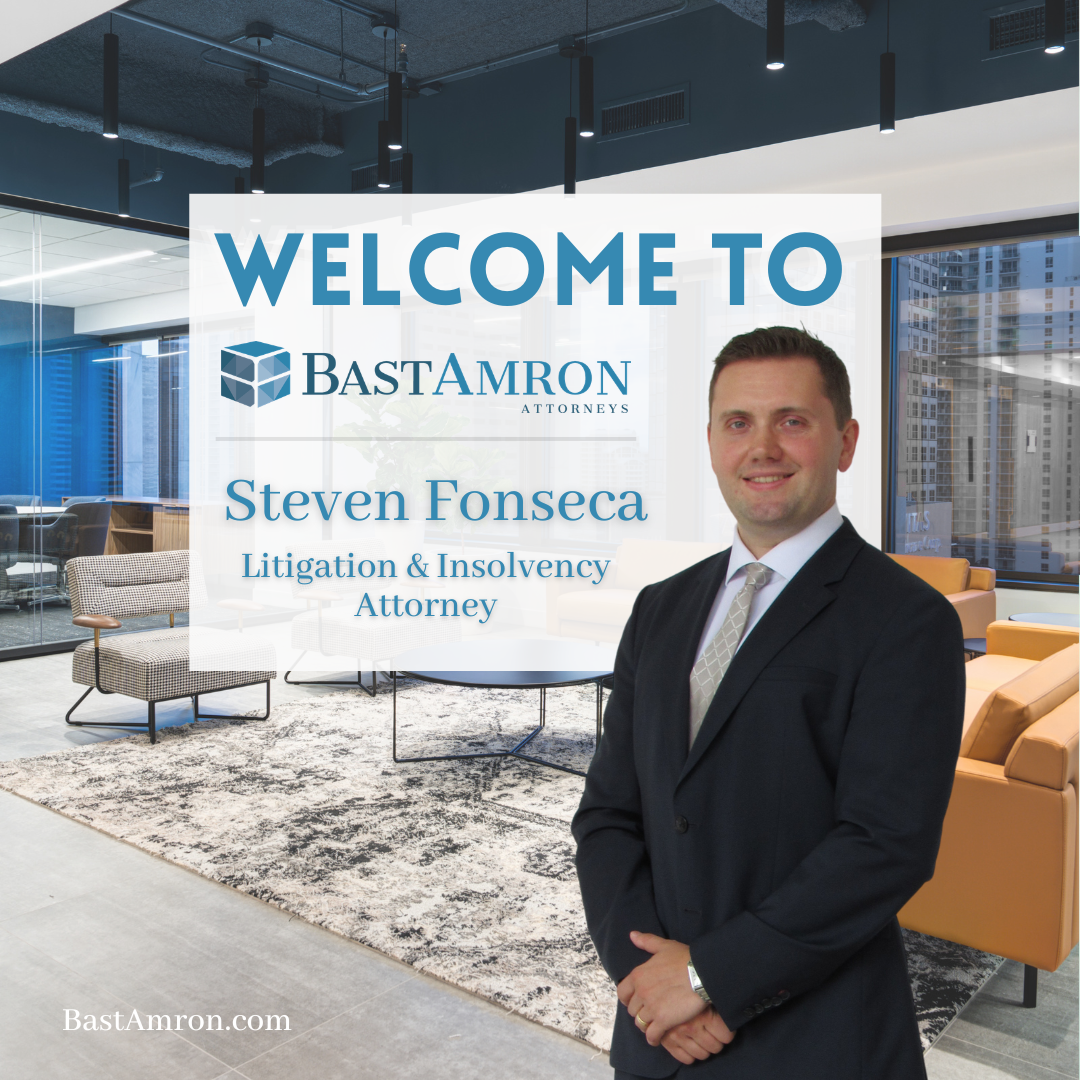 BAST AMRON WELCOMES NEW ATTORNEY STEVEN FONSECA