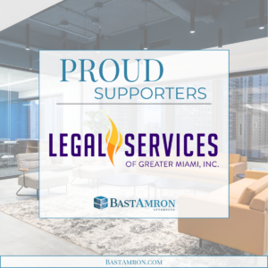 BAST AMRON SUPPORTS LEGAL SERVICES OF GREATER MIAMI AS A LEADERSHIP CIRCLE MEMBER